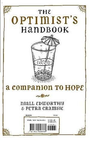 The Optimist's/Pessimist's Handbook: A Companion to Hope/Despair by Niall Edworthy, Niall Edworthy