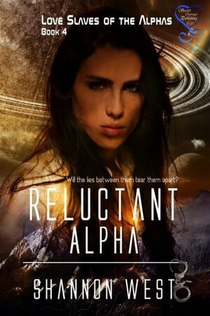 Reluctant Alpha by Shannon West