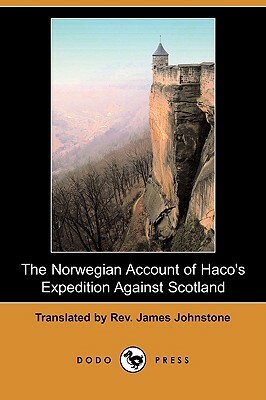 The Norwegian Account of Haco's Expedition Against Scotland (Dodo Press) by Sturla Rarson