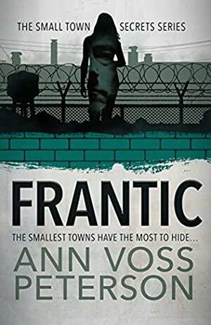 Frantic by Ann Voss Peterson