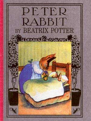 The Tale of Peter Rabbit by Beatrix Potter