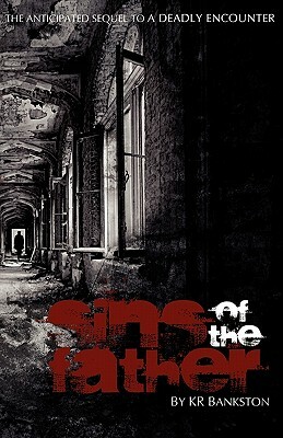 Sins of the Father by Kr Bankston