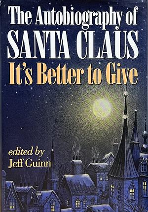 The Autobiography of Santa Claus by Jeff Guinn