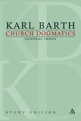 Church Dogmatics Study Edition General Index by Karl Barth
