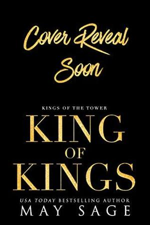 King of Kings (Kings of the Tower Book 5) by May Sage