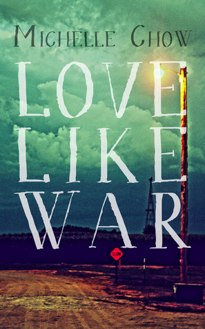 Love Like War by Michelle Chow