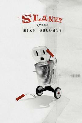Slanky: Poems by Mike Doughty
