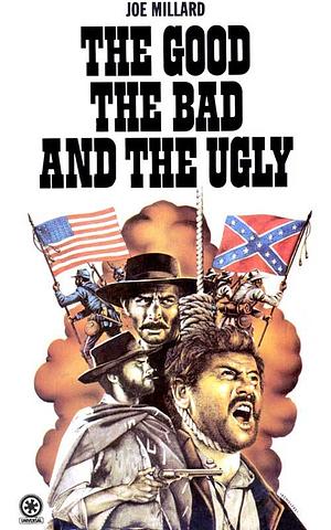 The Good, the Bad, and the Ugly by Joe Millard