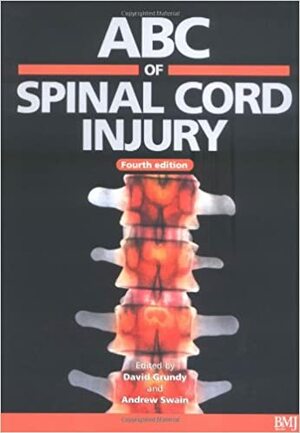 ABC of Spinal Cord Injury by Andrew Haines, David Grundy