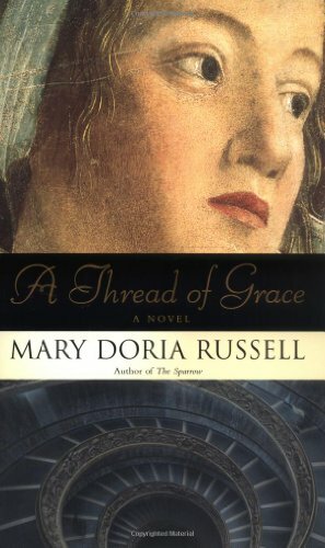 A Thread of Grace by Mary Doria Russell