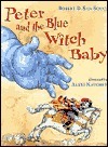 Peter and the Blue Witch Baby by Alexi Natchev, Karen Wojtyla, Robert D. San Souci