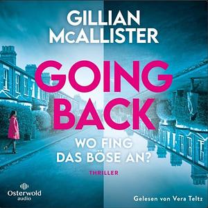 Going Back - Wo fing das Böse an? by Gillian McAllister