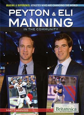 Peyton & Eli Manning in the Community by Matt Anniss