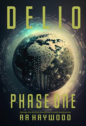 DELIO, Phase One by R.R. Haywood