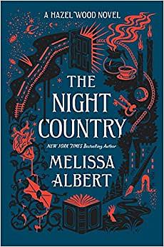 The Night Country by Melissa Albert