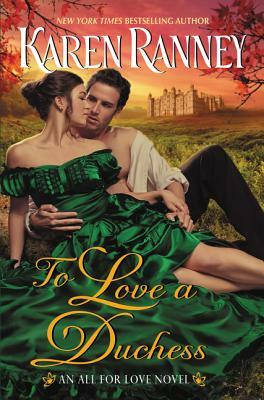 To Love a Duchess: An All for Love Novel by Karen Ranney