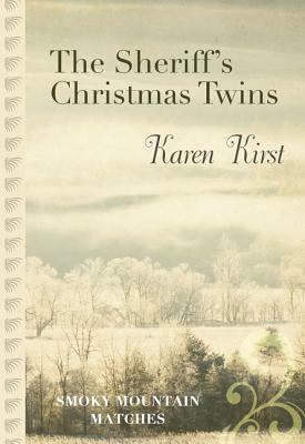 The Sheriff's Christmas Twins by Karen Kirst