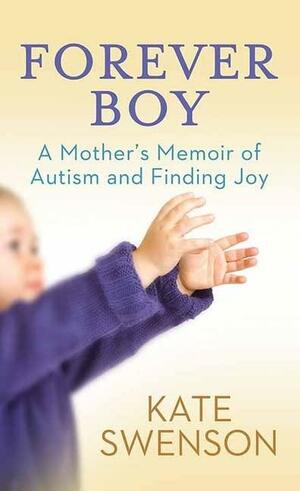 Forever Boy by Kate Swenson