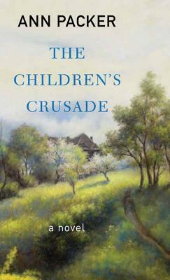 The Children's Crusade by Ann Packer