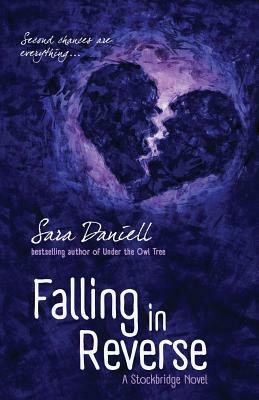 Falling in Reverse by Sara Daniell