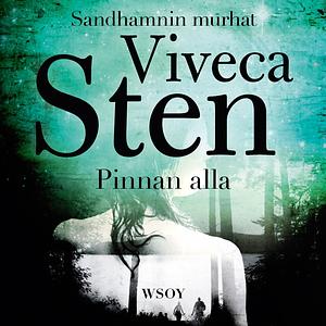 Pinnan alla by Viveca Sten