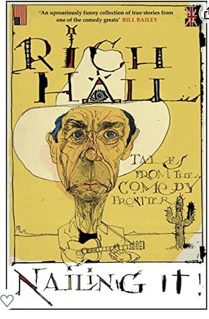 Nailing It by Rich Hall