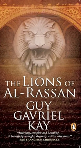 Lions Of Al-rassan,The by Guy Gavriel Kay