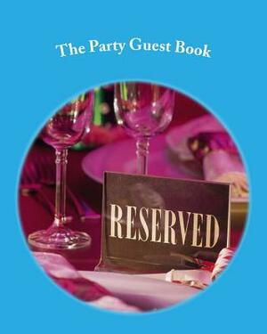 The Party Guest Book by Danny Davis