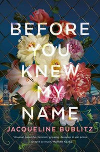 Before You Knew My Name by Jacqueline Bublitz