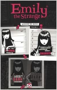 Emily the Strange, Vol. 1: Morire di noia by Rob Reger, Buffy Visick, Kitty Remington, Brian Brooks, Jessica Gruner