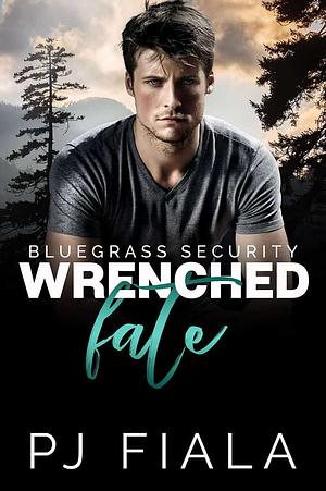 Wrenched Fate by PJ Fiala