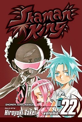 Shaman King, Vol. 22 by Hiroyuki Takei