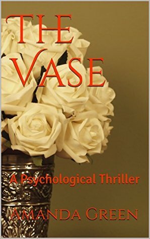 The Vase by Amanda Green