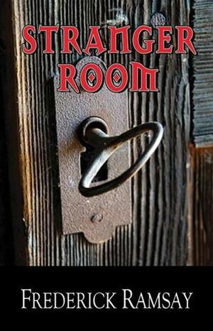 Stranger Room: An Ike Schwartz Mystery by Frederick Ramsay