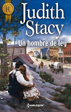 Un hombre de ley by Judith Stacy