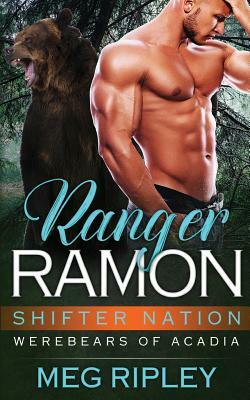 Ranger Ramon by Meg Ripley