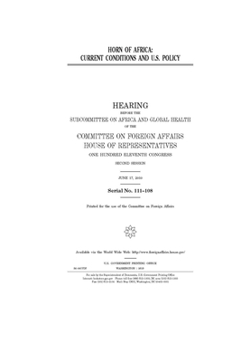 Horn of Africa: current conditions and U.S. policy by United Stat Congress, Committee on Foreign Affairs (house), United States House of Representatives