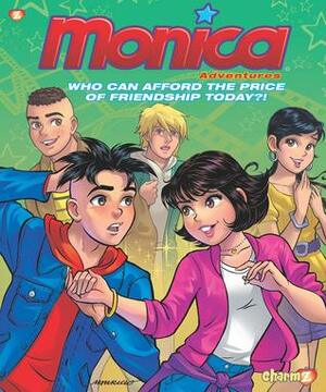 Monica Adventures #1: Who can afford the price of friendship today? by Mauricio de Sousa