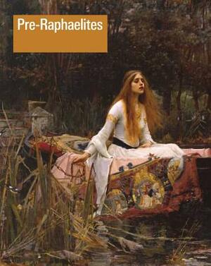 Pre-Raphaelites by Jason Rosenfeld