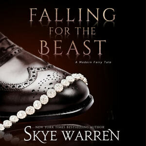 Falling for the Beast by Skye Warren