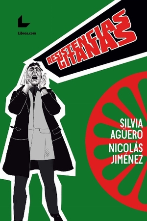 Resistencias gitanas by Silvia Agüero, Nicolás Jiménez