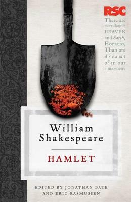 Hamlet by Jonathan Bate, Eric Rasmussen