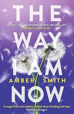 The way I Am Now  by Amber Smith