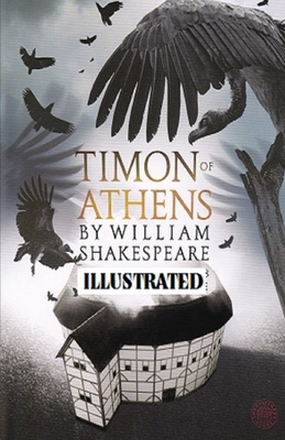 Timon of Athens Illustrated by William Shakespeare