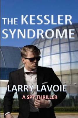 The Kessler Syndrome by Larry LaVoie