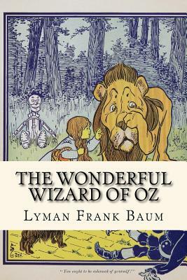 The Wonderful Wizard of Oz by L. Frank Baum