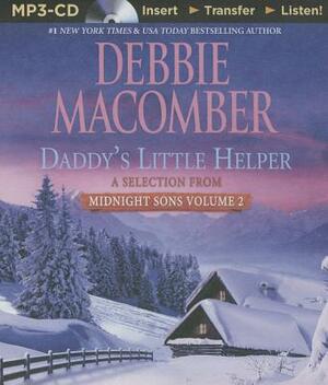 Daddy's Little Helper: A Selection from Midnight Sons Volume 2 by Debbie Macomber