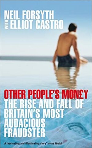 Other People's Money by Neil Forsyth