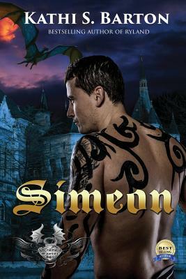 Simeon: Dragon by Kathi S. Barton