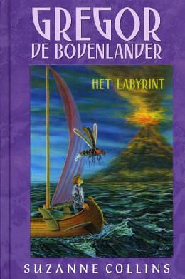 Het labyrint ( Gregor de Bovenlander ; dl. 2 ) by Suzanne Collins